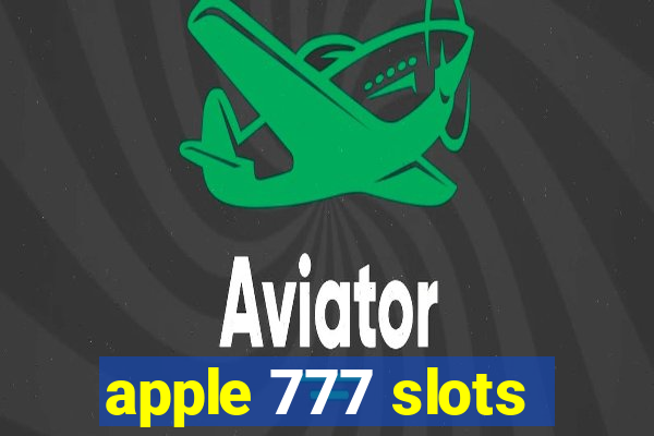 apple 777 slots