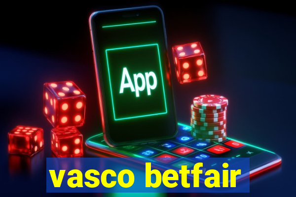 vasco betfair