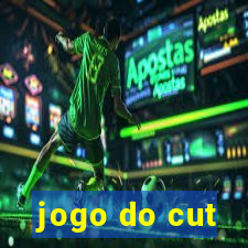 jogo do cut