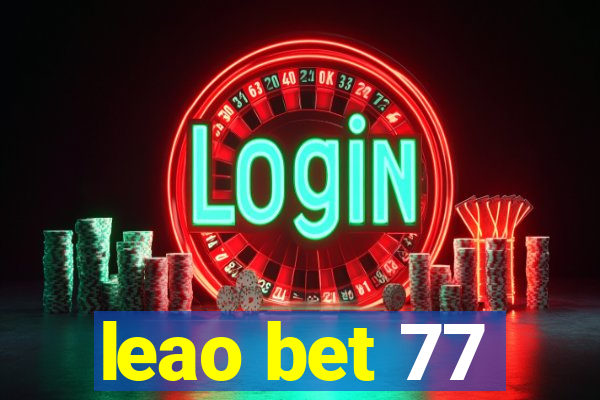 leao bet 77