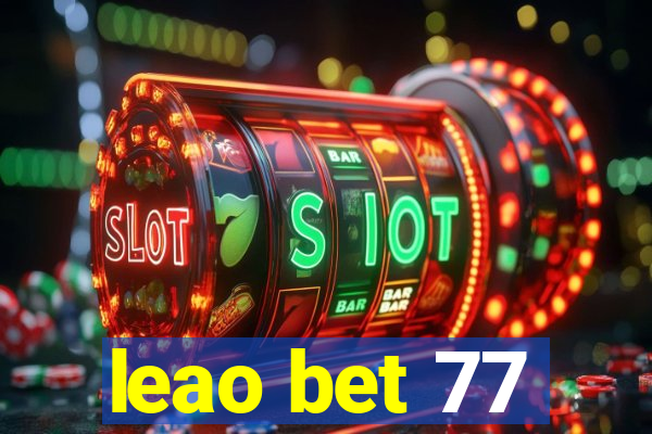 leao bet 77