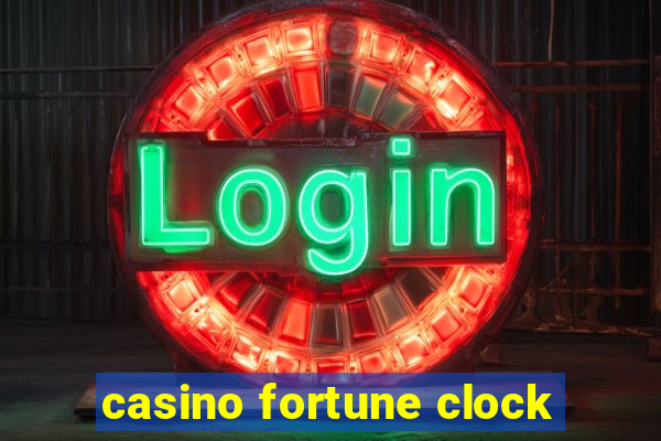 casino fortune clock