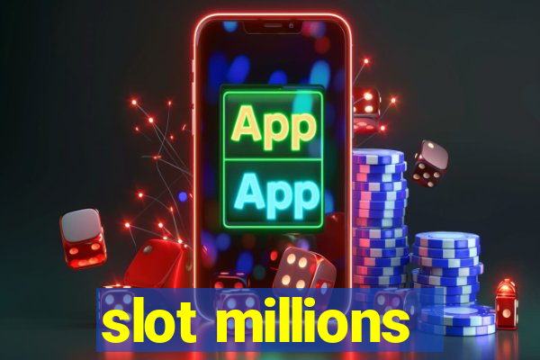 slot millions