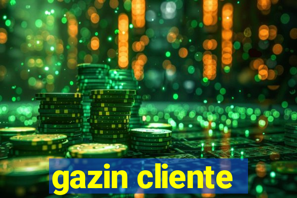 gazin cliente