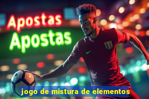 jogo de mistura de elementos