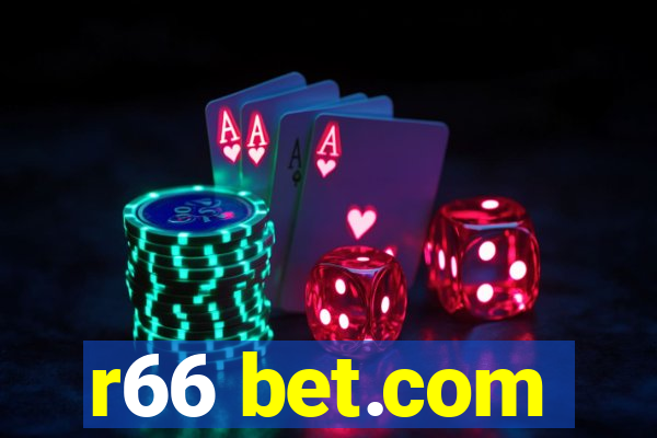 r66 bet.com