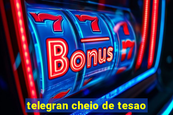 telegran cheio de tesao