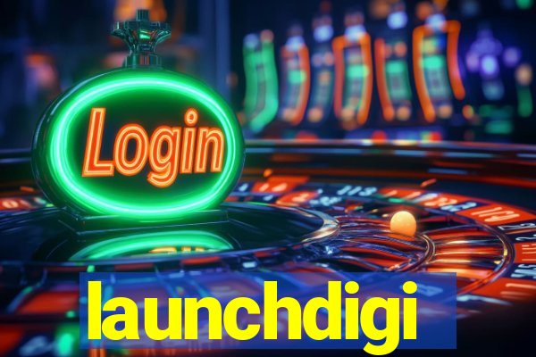 launchdigi