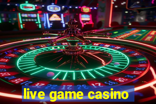 live game casino