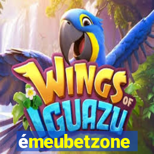 émeubetzone