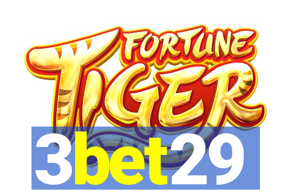 3bet29