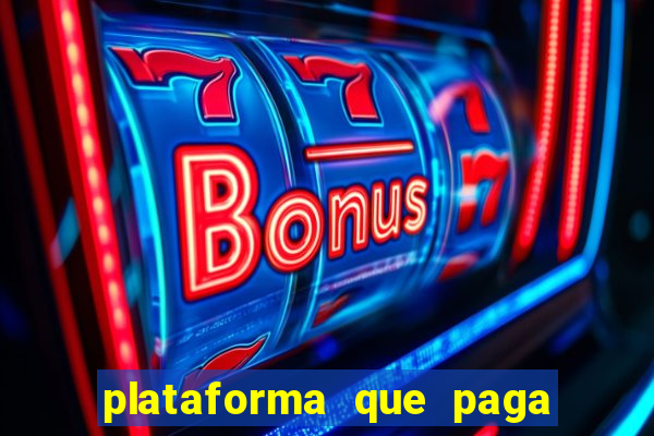 plataforma que paga jogo do tigre