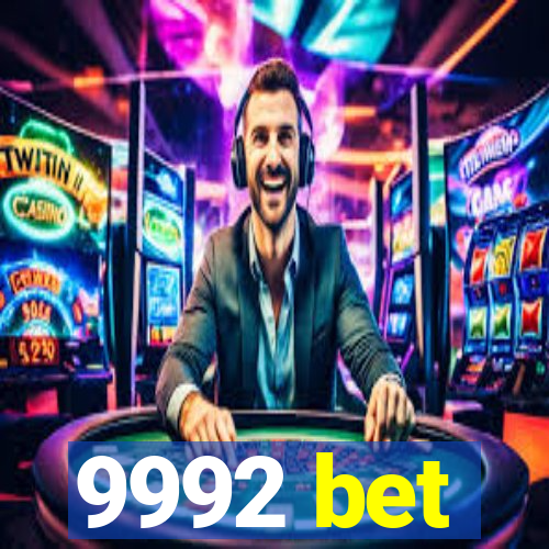 9992 bet