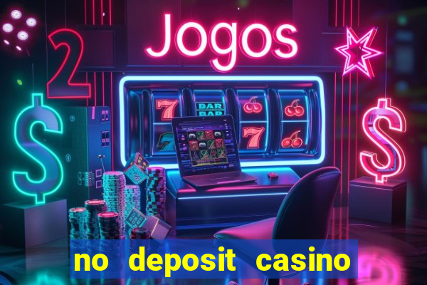 no deposit casino free spins