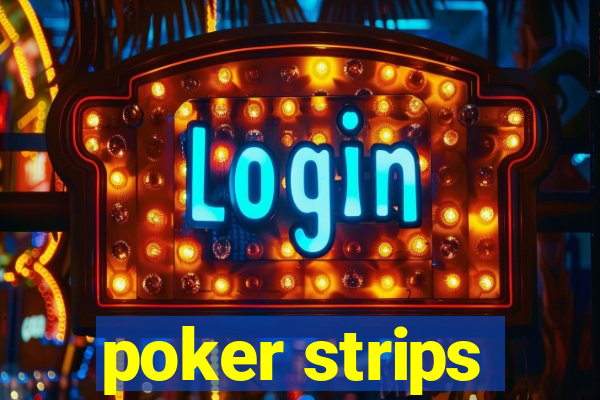 poker strips