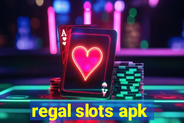 regal slots apk