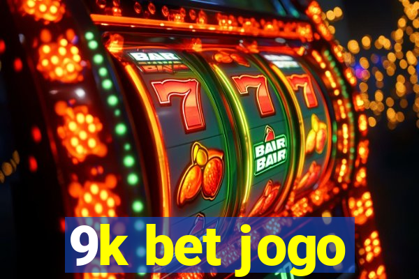 9k bet jogo