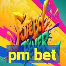 pm bet