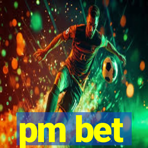 pm bet