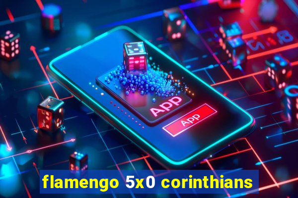 flamengo 5x0 corinthians