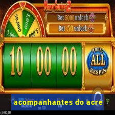 acompanhantes do acre