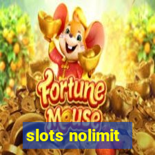 slots nolimit