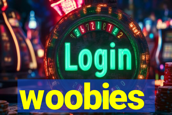 woobies