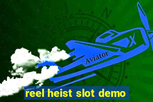 reel heist slot demo