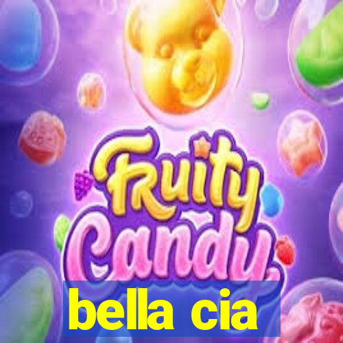 bella cia