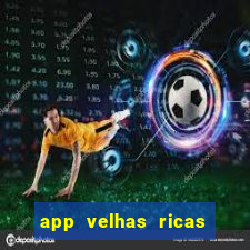 app velhas ricas do pix