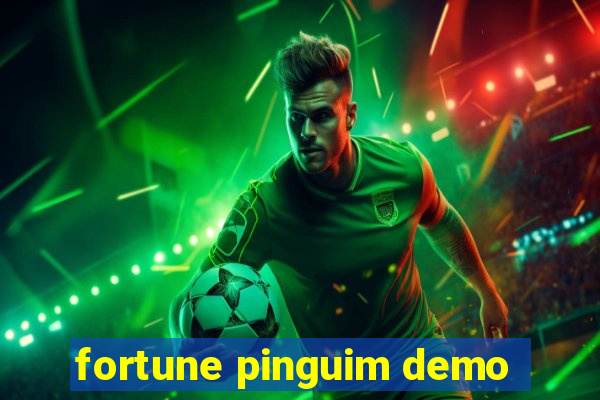 fortune pinguim demo