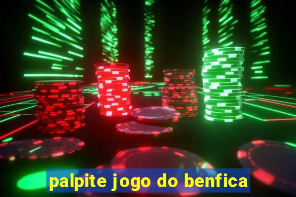 palpite jogo do benfica