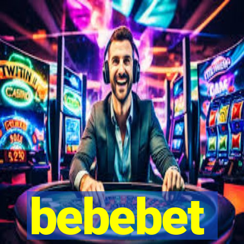 bebebet