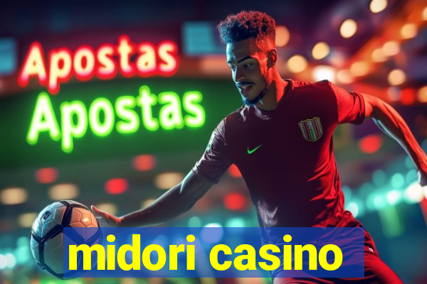 midori casino