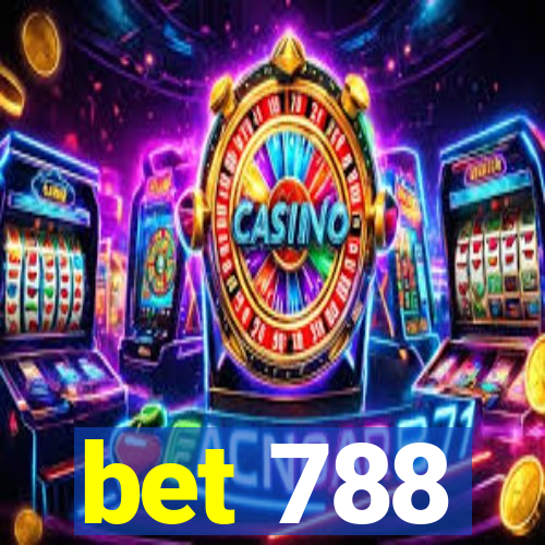 bet 788