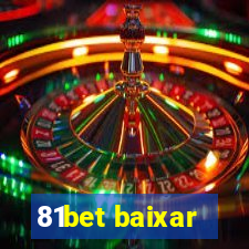 81bet baixar