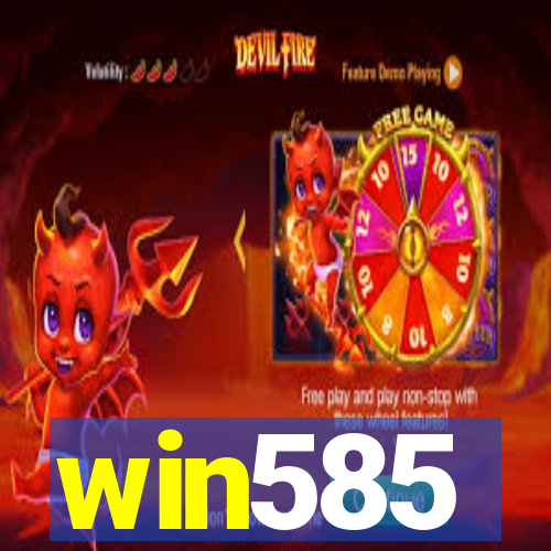 win585