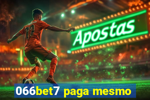 066bet7 paga mesmo