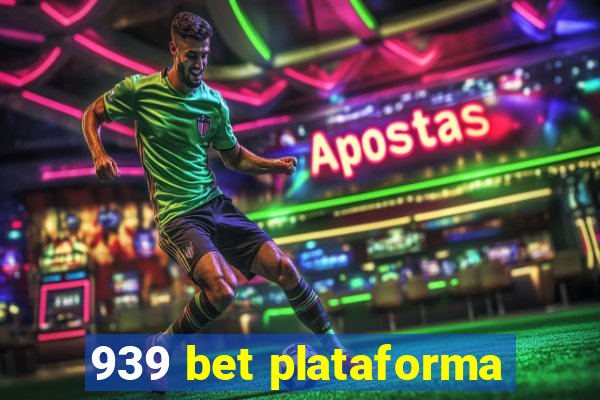 939 bet plataforma