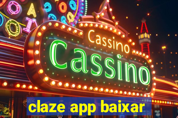 claze app baixar