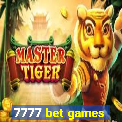 7777 bet games