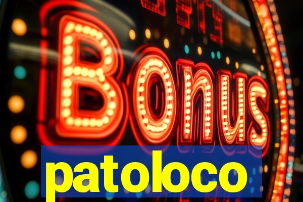 patoloco