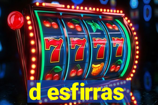 d esfirras