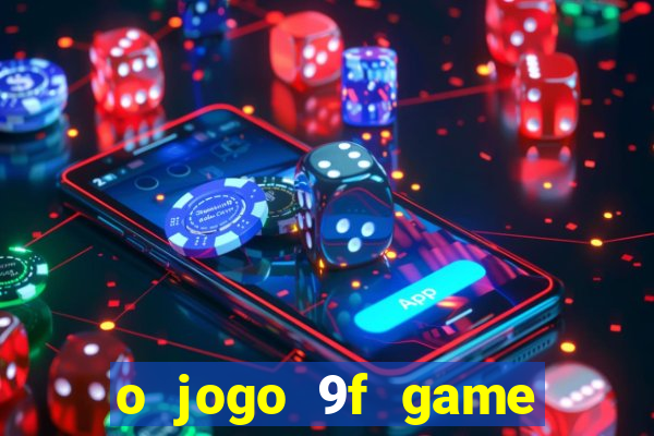 o jogo 9f game paga mesmo