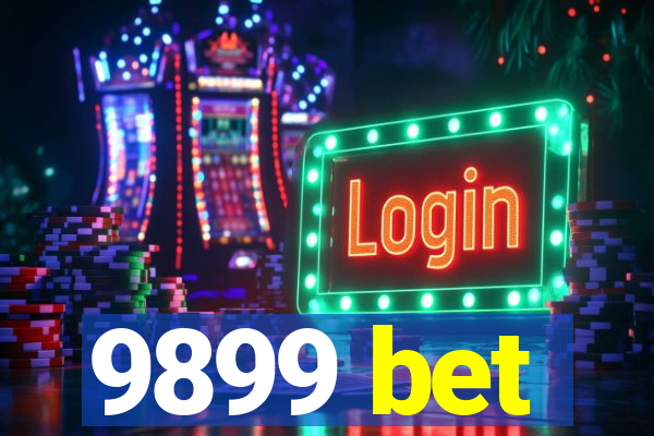 9899 bet