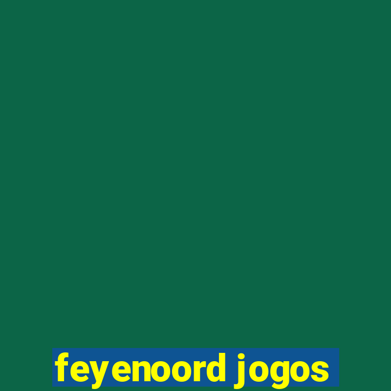 feyenoord jogos