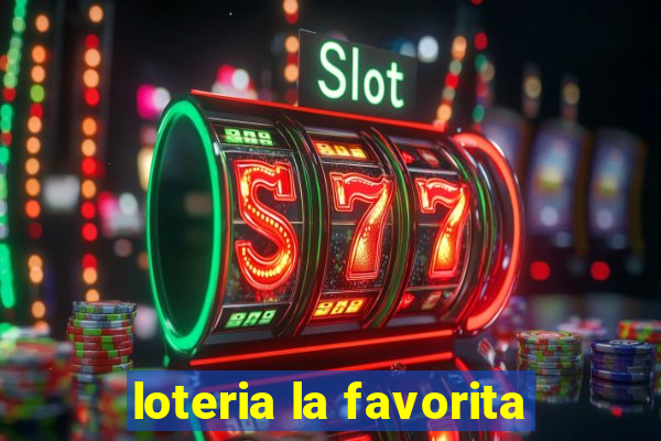 loteria la favorita