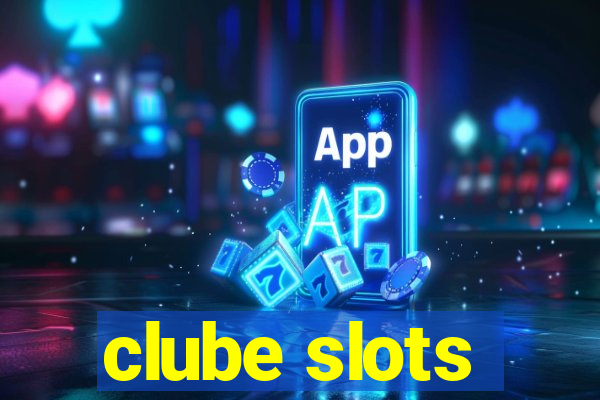 clube slots