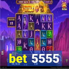 bet 5555