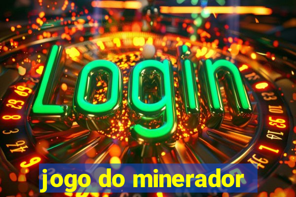 jogo do minerador